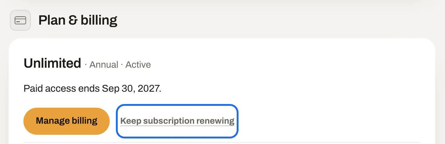 The Plan panel after cancelling: Paid access ends on the period's end date, with Keep subscription renewing ringed.