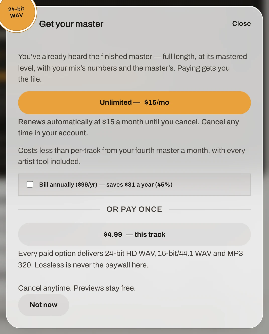 The Get your master window: Unlimited at $15 a month, a Bill annually box, Or pay once, $4.99 for this track, and Not now.